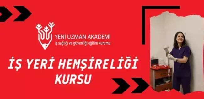 İşyeri Hemşireliği Kursu, İstanbul işyeri Hekimliği Kursu